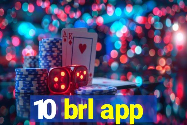 10 brl app